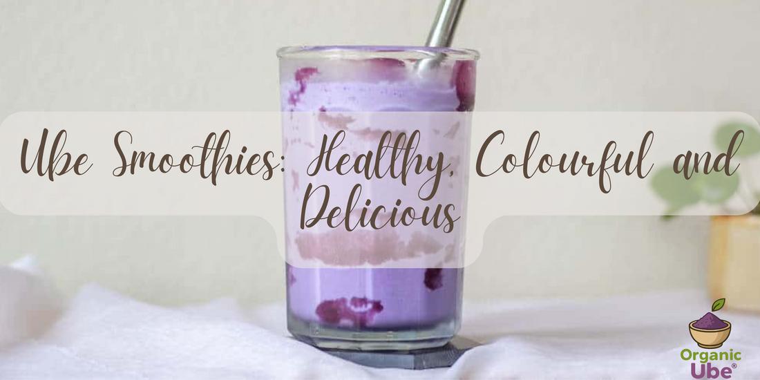 Ube Smoothies: Healthy, Colourful and Delicious