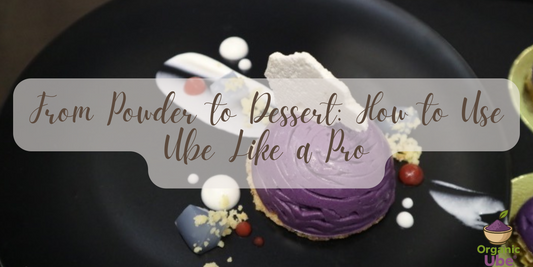 From Powder to Dessert: How to Use Ube Like a Pro